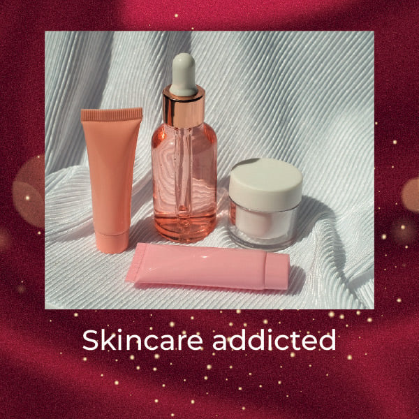 Skincare addicted