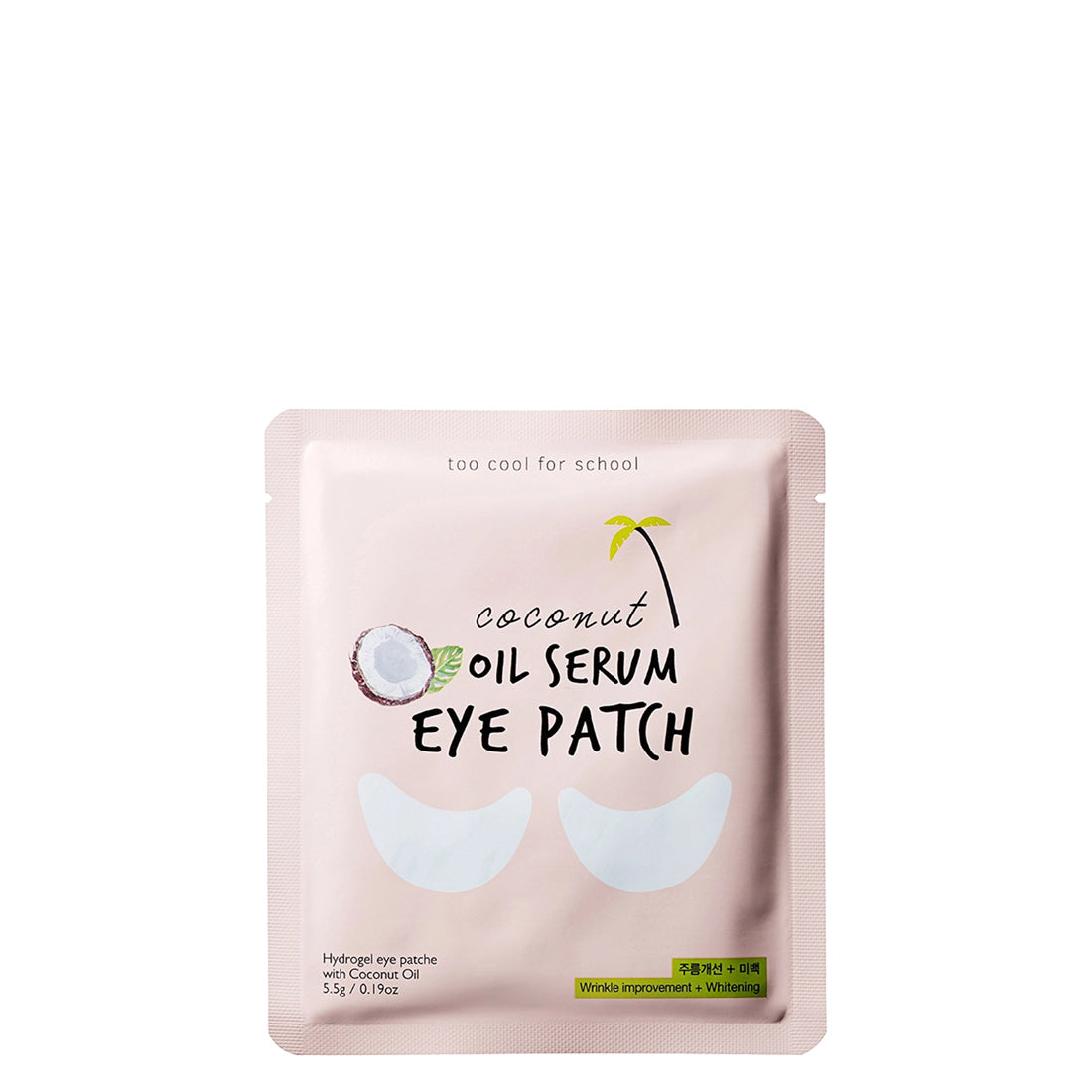 Too Cool For School Coconut Oil Serum Eye Patch(N1)
